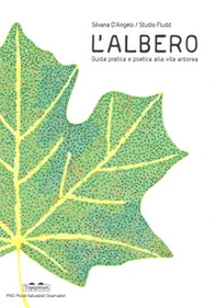 L'albero. Guida pratica e poetica alla vita arborea - Librerie.coop L'albero. Guida pratica e poetica alla vita arborea - Librerie.coop