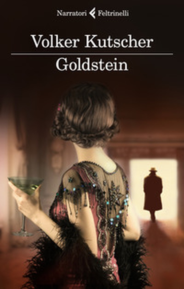 Goldstein. Le indagini di Gereon Rath - Vol. 3 - Librerie.coop Goldstein. Le indagini di Gereon Rath - Vol. 3 - Librerie.coop