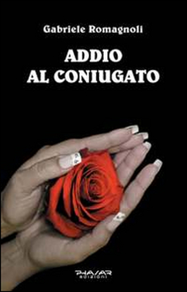 Addio al coniugato - Librerie.coop Addio al coniugato - Librerie.coop