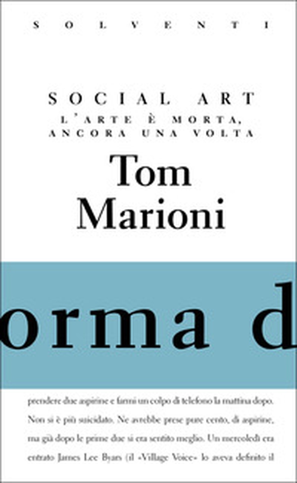 Social Art. L'arte è morta, ancora una volta - Librerie.coop Social Art. L'arte è morta, ancora una volta - Librerie.coop
