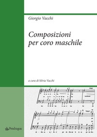 Composizioni per coro maschile - Librerie.coop