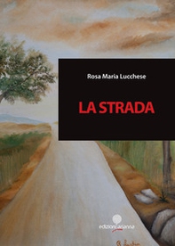 La strada - Librerie.coop
