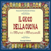 Il nuovo gioco della cucina. Mangiare bene risparmiando - Librerie.coop Il nuovo gioco della cucina. Mangiare bene risparmiando - Librerie.coop