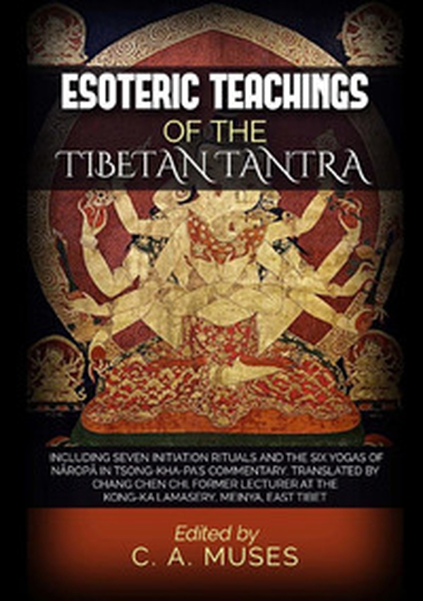 Esoteric teachings of the tibetan tantra - Librerie.coop Esoteric teachings of the tibetan tantra - Librerie.coop