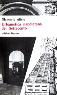 Urbanistica napoletana del Settecento - Librerie.coop