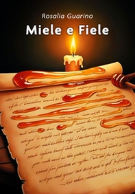 Miele e fiele - Librerie.coop