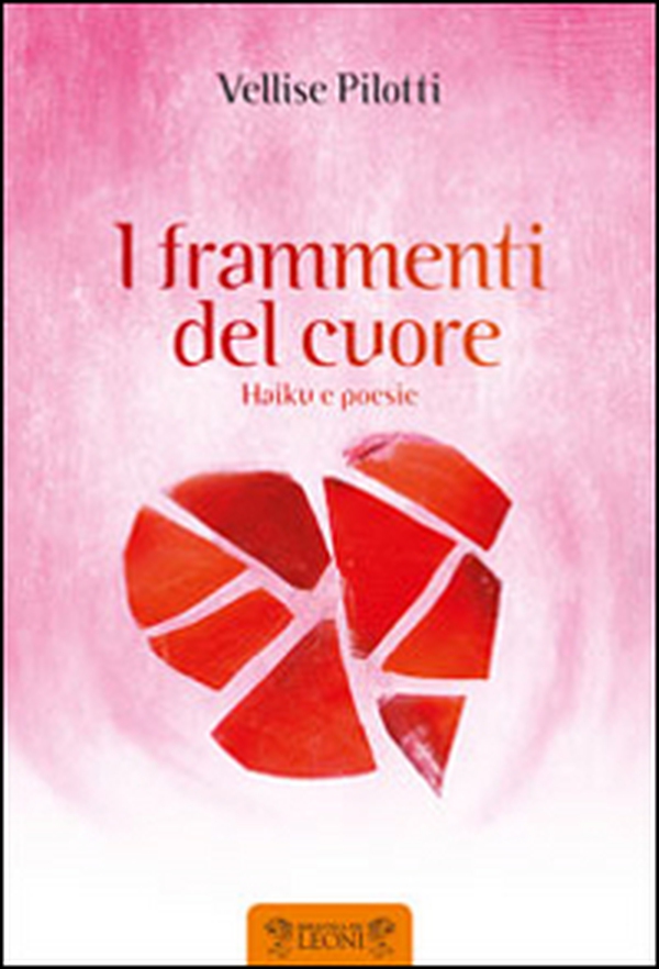I frammenti del cuore - Librerie.coop I frammenti del cuore - Librerie.coop