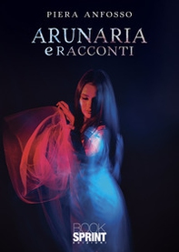 Arunaria e racconti - Librerie.coop