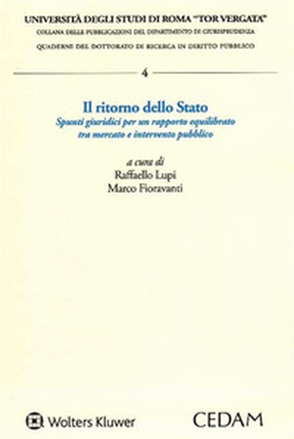 Il ritorno dello stato. Spunti giuridici per un rapporto equilibrato tra mercato e intervento pubblico - Librerie.coop Il ritorno dello stato. Spunti giuridici per un rapporto equilibrato tra mercato e intervento pubblico - Librerie.coop