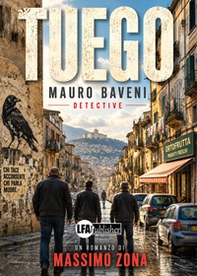 Tuego. Mauro Baveni detective - Librerie.coop