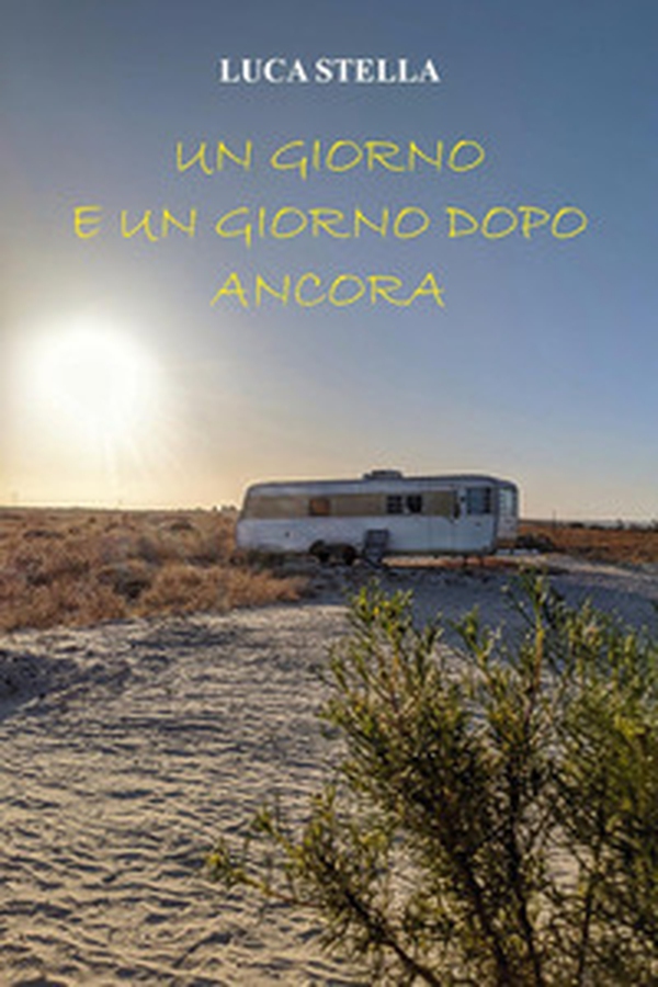 Un giorno e un giorno dopo ancora - Librerie.coop Un giorno e un giorno dopo ancora - Librerie.coop