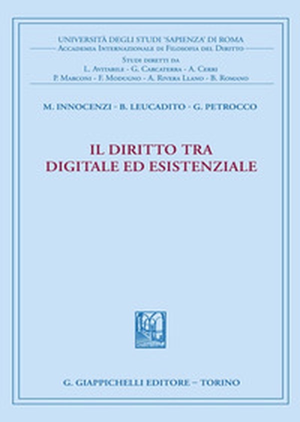 Il diritto tra digitale ed esistenziale - Librerie.coop Il diritto tra digitale ed esistenziale - Librerie.coop