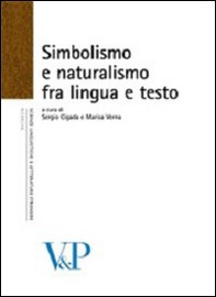 Simbolismo e naturalismo fra lingua e testo - Librerie.coop