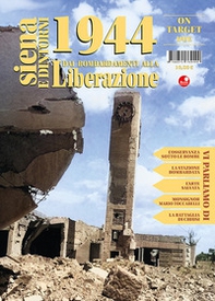 Siena e dintorni 1944. Dai bombardamenti alla Liberazione - Vol. 2 - Librerie.coop