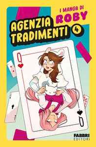 Agenzia tradimenti. I manga di Roby - Vol. 4 - Librerie.coop