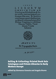 Selling & collecting: printed book sale catalogues and private libraries in Early Modern Europe - Librerie.coop