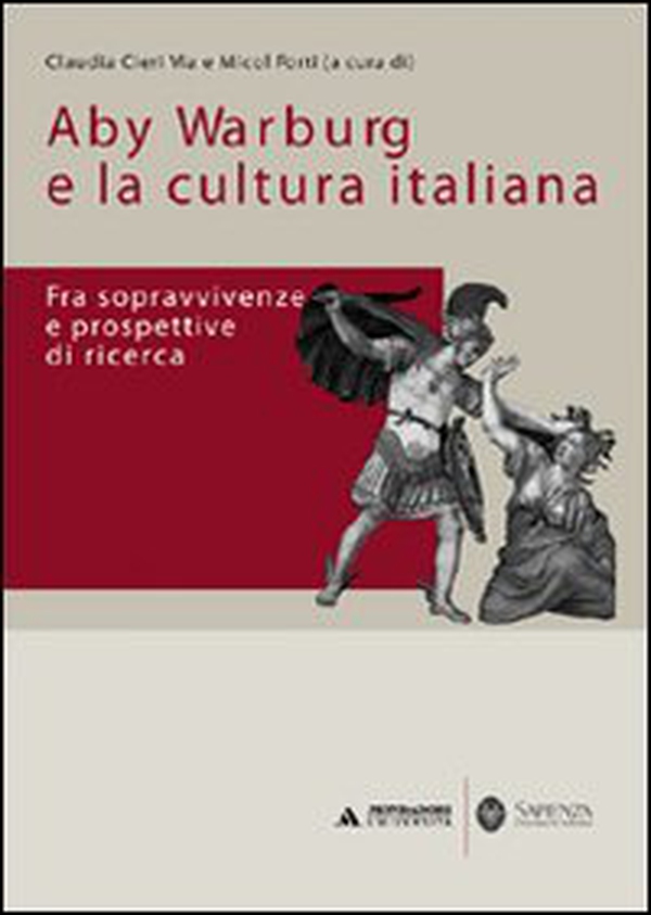 Aby Warburg e la cultura italiana. Fra sopravvivenze e prospettive di ricerca - Librerie.coop Aby Warburg e la cultura italiana. Fra sopravvivenze e prospettive di ricerca - Librerie.coop