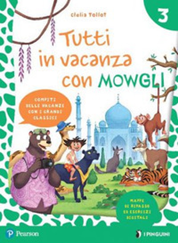 Tutti in vacanza con Mowgli. Per la Scuola elementare - Vol. 3 - Librerie.coop Tutti in vacanza con Mowgli. Per la Scuola elementare - Vol. 3 - Librerie.coop