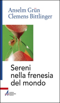 Sereni nella frenesia del mondo - Librerie.coop Sereni nella frenesia del mondo - Librerie.coop