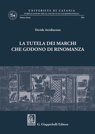 La tutela dei marchi che godono di rinomanza - Librerie.coop La tutela dei marchi che godono di rinomanza - Librerie.coop