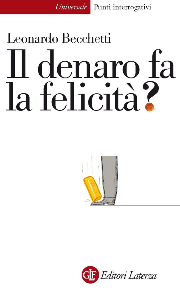 Il denaro fa la felicità? - Librerie.coop Il denaro fa la felicità? - Librerie.coop