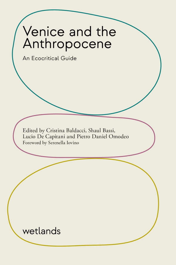Venice and the Anthropocene - Librerie.coop Venice and the Anthropocene - Librerie.coop