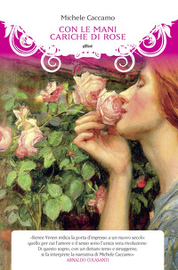 Con le mani cariche di rose - Librerie.coop Con le mani cariche di rose - Librerie.coop