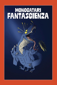 Monogatari fantascienza - Librerie.coop