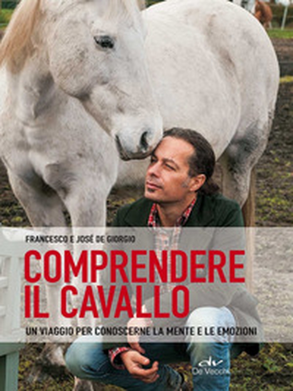 Comprendere il cavallo. Un viaggio per conoscerne la mente e le emozioni - Librerie.coop Comprendere il cavallo. Un viaggio per conoscerne la mente e le emozioni - Librerie.coop