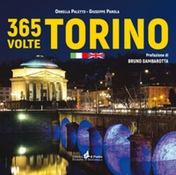 365 volte Torino. Ediz. italiana e inglese - Librerie.coop 365 volte Torino. Ediz. italiana e inglese - Librerie.coop