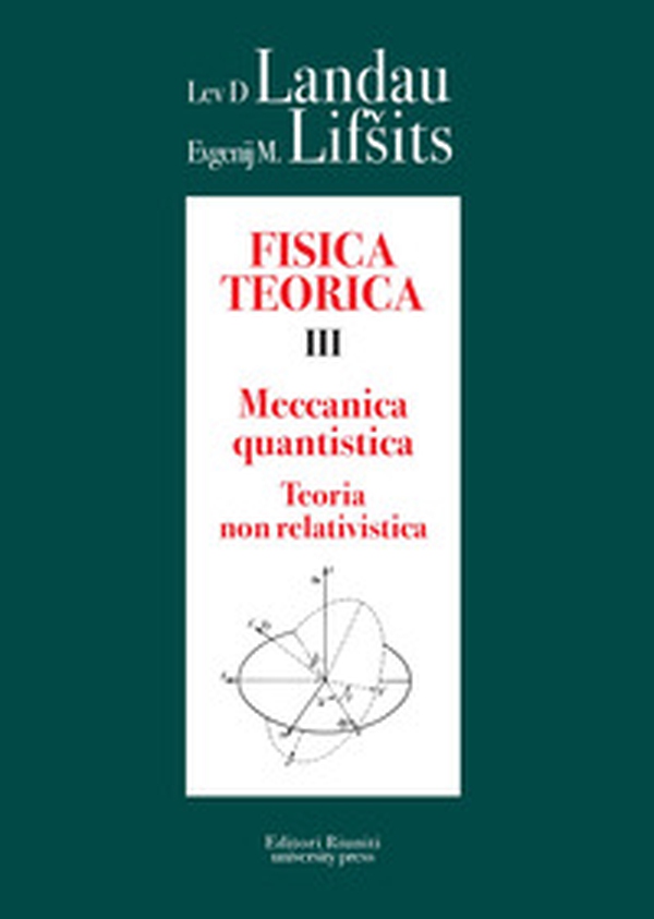 Fisica teorica - Vol. 3 - Librerie.coop