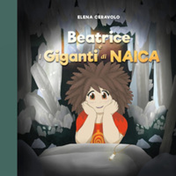 Beatrice e i giganti di Naica - Librerie.coop
