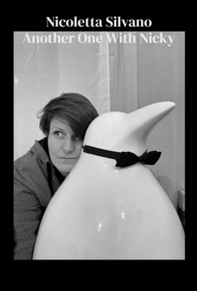 Another One With Nicky. Un altro libro di sciocchezze scritte grandi e con interlinea 1.5 per occupare piu spazio - Librerie.coop