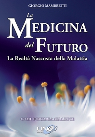 La medicina del futuro - Librerie.coop La medicina del futuro - Librerie.coop