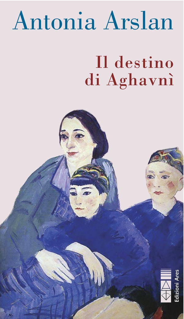 Il destino di Aghavnì - Librerie.coop
