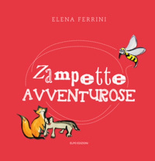 Zampette avventurose - Librerie.coop Zampette avventurose - Librerie.coop