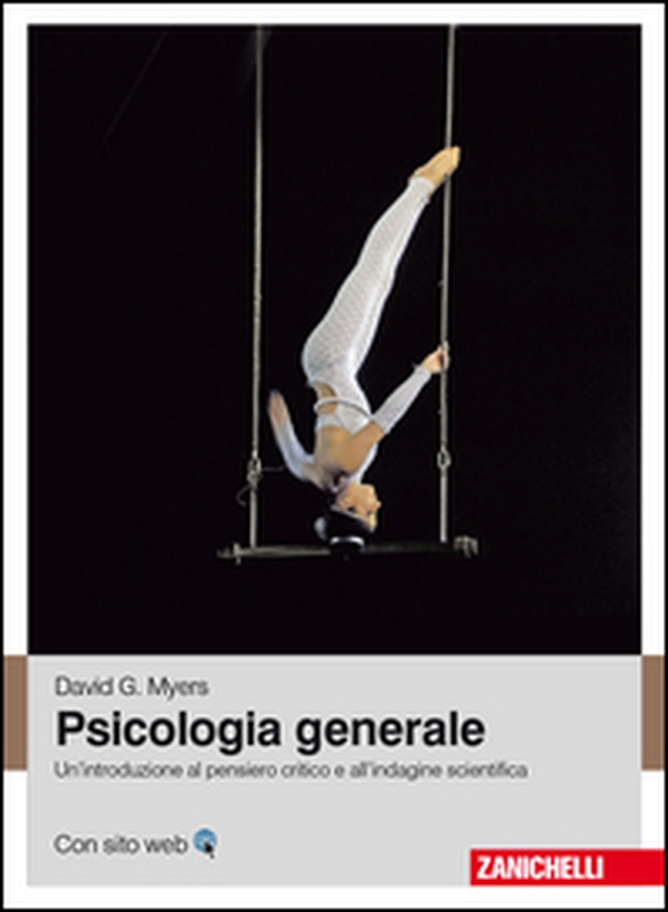 Psicologia generale. Un'introduzione al pensiero critico e all'indagine scientifica - Librerie.coop Psicologia generale. Un'introduzione al pensiero critico e all'indagine scientifica - Librerie.coop