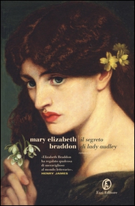 Il segreto di Lady Audley - Librerie.coop