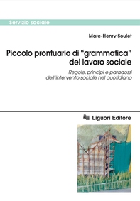 Piccolo prontuario di “grammatica“ del lavoro sociale - Librerie.coop Piccolo prontuario di “grammatica“ del lavoro sociale - Librerie.coop