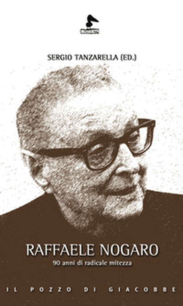 Raffaele Nogaro. 90 anni di radicale mitezza - Librerie.coop Raffaele Nogaro. 90 anni di radicale mitezza - Librerie.coop