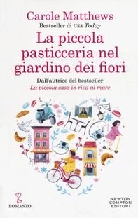 La piccola pasticceria nel giardino dei fiori - Librerie.coop La piccola pasticceria nel giardino dei fiori - Librerie.coop