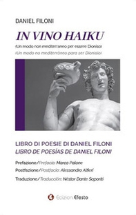 In vino Haiku. Un modo non mediterraneo per essere Dioniso. Ediz. italiana e spagnola - Librerie.coop In vino Haiku. Un modo non mediterraneo per essere Dioniso. Ediz. italiana e spagnola - Librerie.coop
