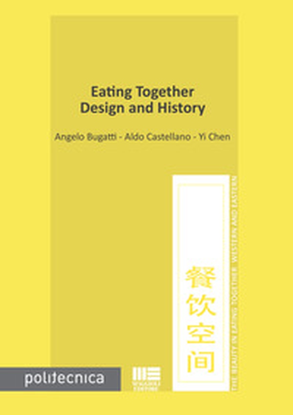 Eating together. Design and history - Librerie.coop Eating together. Design and history - Librerie.coop