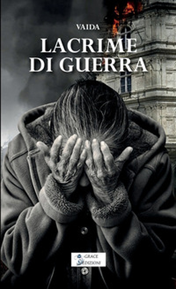 Lacrime di guerra - Librerie.coop