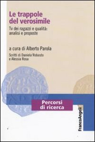Le trappole del verosimile. Tv dei ragazzi e qualità: analisi e proposte - Librerie.coop