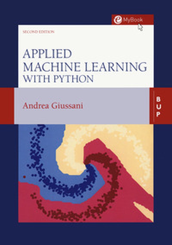 Applied machine learning with Python - Librerie.coop Applied machine learning with Python - Librerie.coop