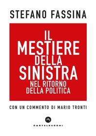 Il mestiere della sinistra - Librerie.coop Il mestiere della sinistra - Librerie.coop