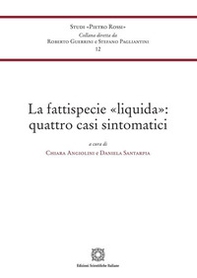 La fattispecie «liquida»: quattro casi sintomatici - Librerie.coop