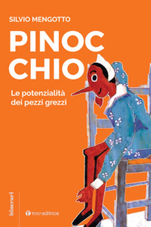 Pinocchio. Le potenzialità dei pezzi grezzi - Librerie.coop Pinocchio. Le potenzialità dei pezzi grezzi - Librerie.coop
