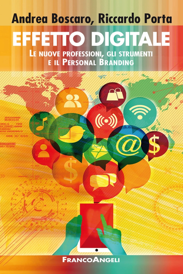 Effetto digitale. Le nuove professioni, gli strumenti e il Personal Branding - Librerie.coop Effetto digitale. Le nuove professioni, gli strumenti e il Personal Branding - Librerie.coop